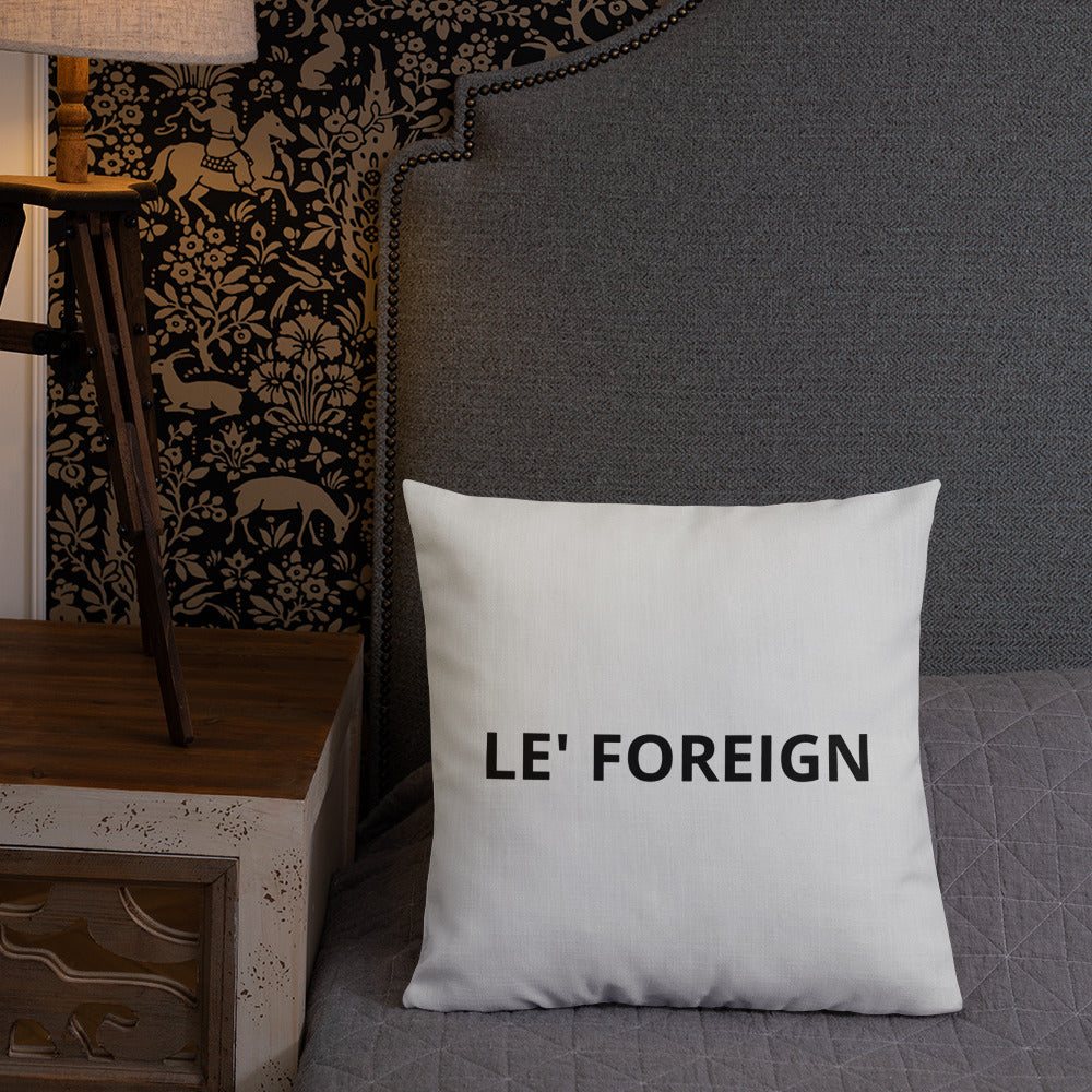 Le' Foreign I'm A multi- Millionaire Premium Pillow