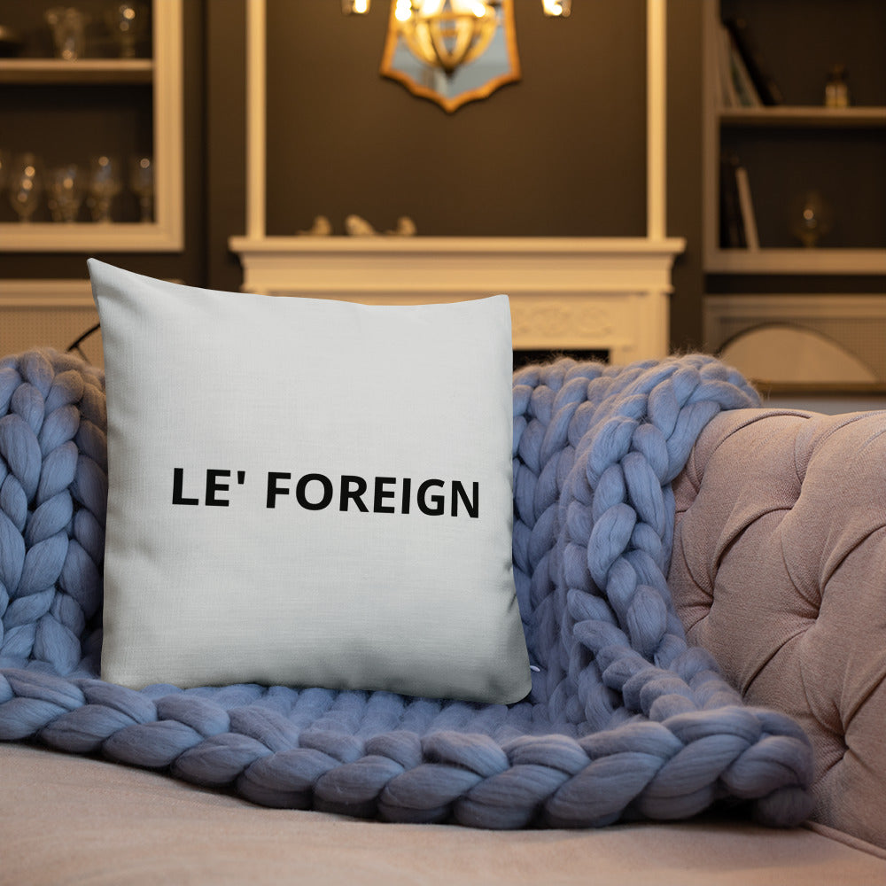 Le' Foreign I'm A multi- Millionaire Premium Pillow