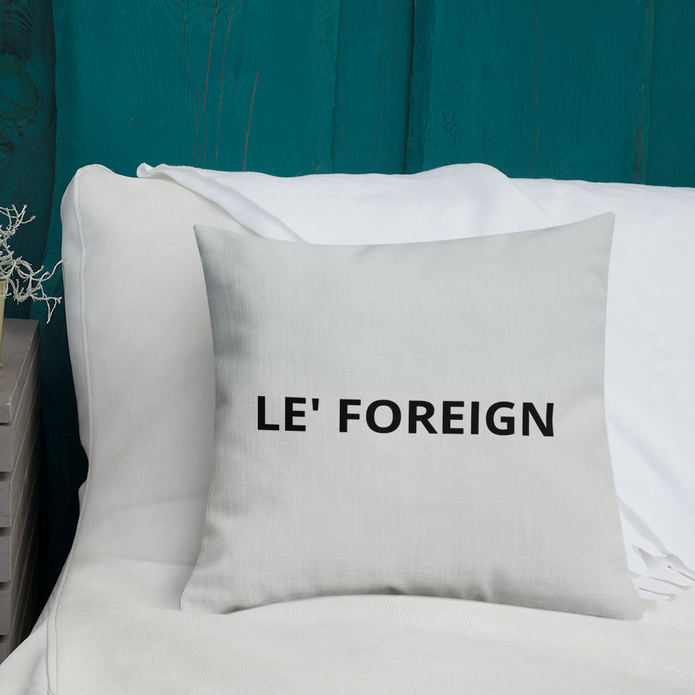 Le' Foreign I'm A multi- Millionaire Premium Pillow