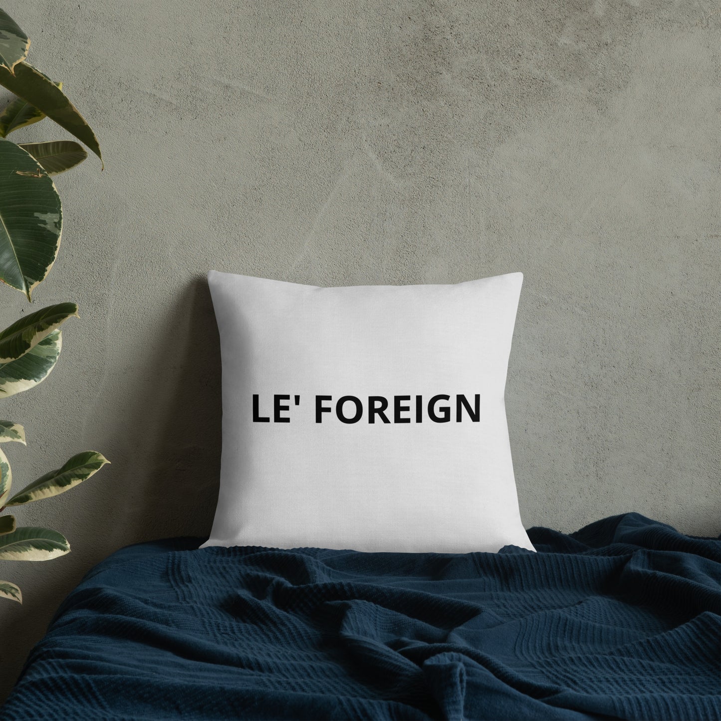 Le' Foreign I'm A multi- Millionaire Premium Pillow